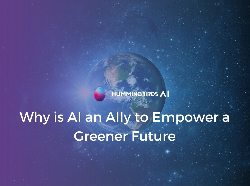 AI an ally to Empower a Greener Future